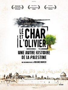 Le Char et l'olivier, une autre histoire de la Palestine (2019)