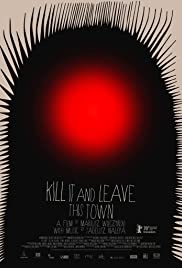 Kill It and Leave this Town (2020)